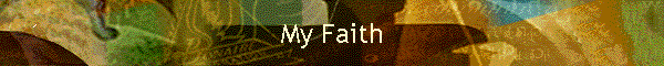 My Faith