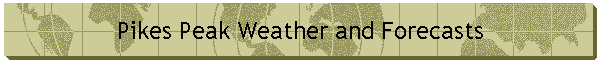 Pikes Peak Weather and Forecasts