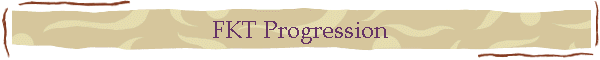 FKT Progression