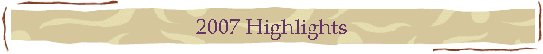 2007 Highlights