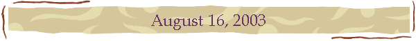 August 16, 2003