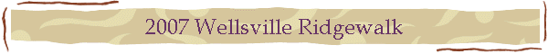 2007 Wellsville Ridgewalk