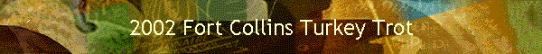 2002 Fort Collins Turkey Trot