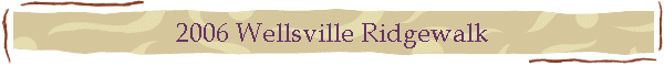 2006 Wellsville Ridgewalk