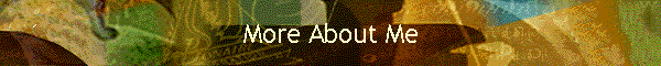 More About Me