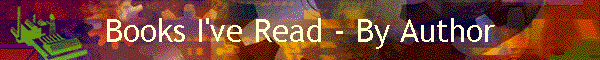 Books I've Read - By Author