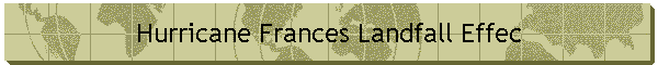 Hurricane Frances Landfall Effec