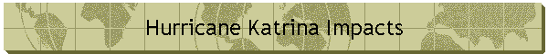 Hurricane Katrina Impacts