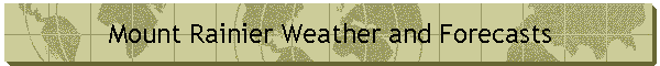 Mount Rainier Weather and Forecasts