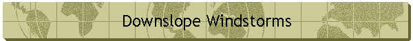 Downslope Windstorms